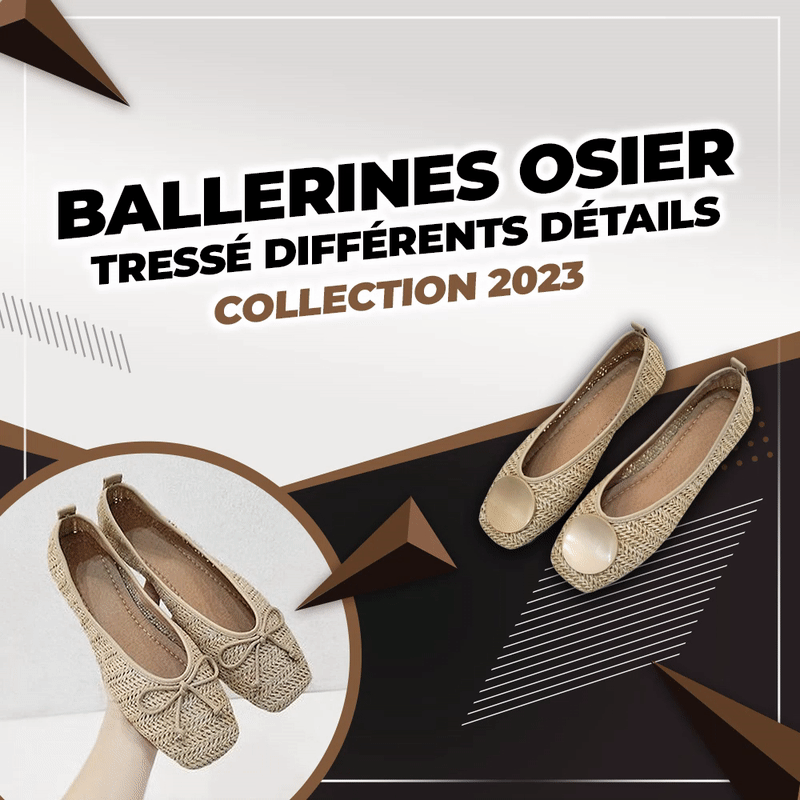 Ballerines osier tressé différents détails - Collection 2023